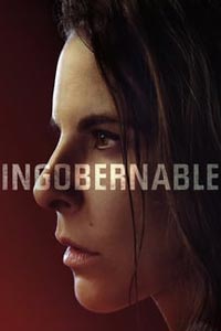 Сериал: Неуправляемая